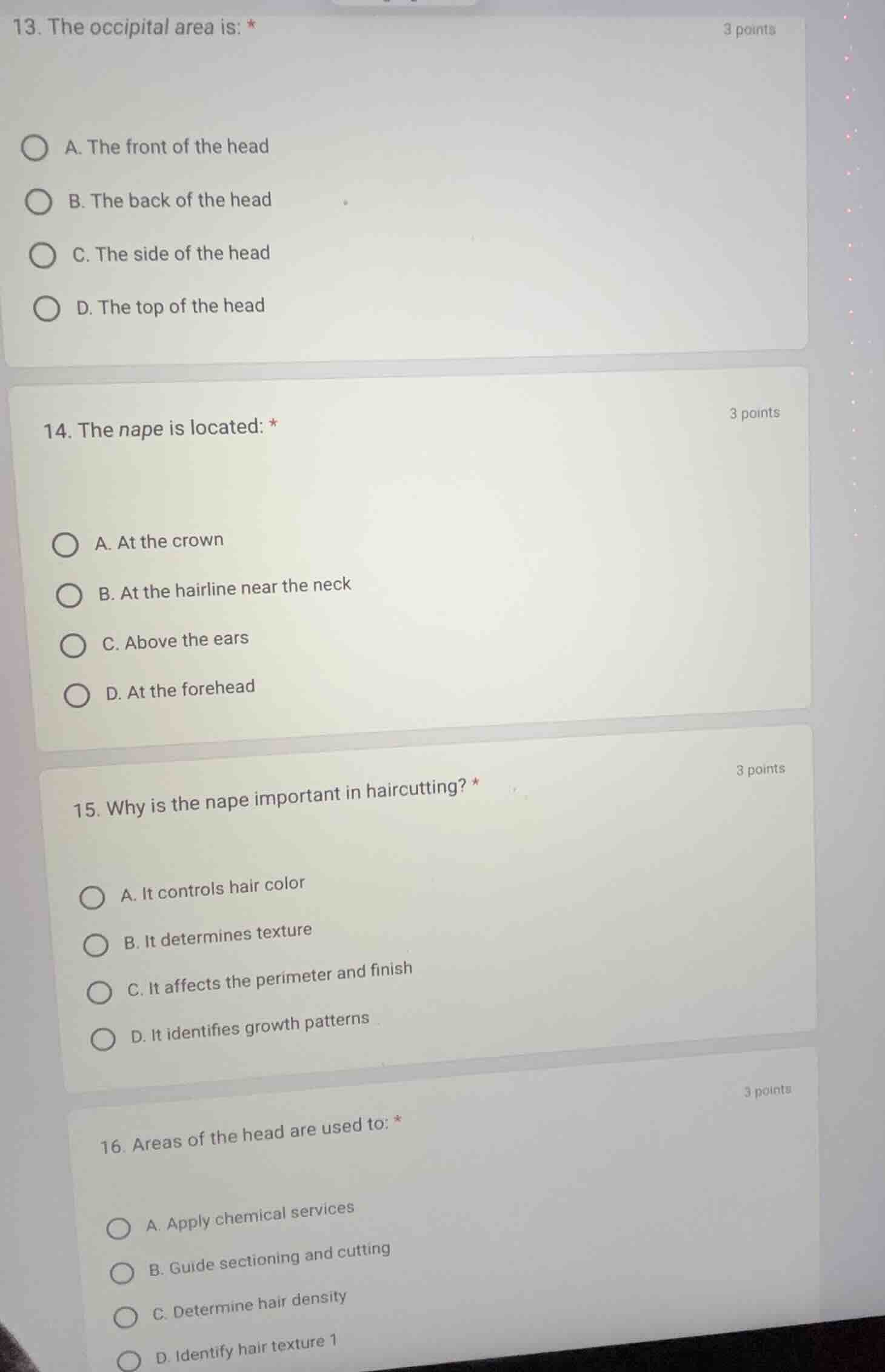 13. the occipital area is: *3 pointsa. the front of the headb. the back…