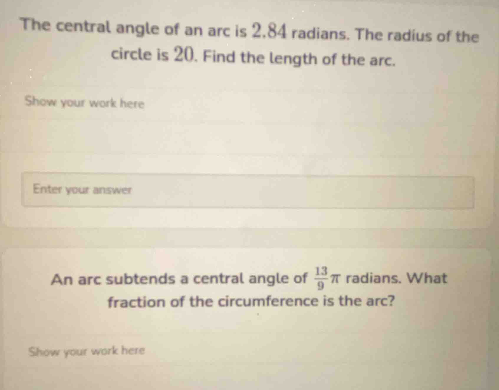 the central angle of an arc is 2.84 radians. the radius of the circle i…