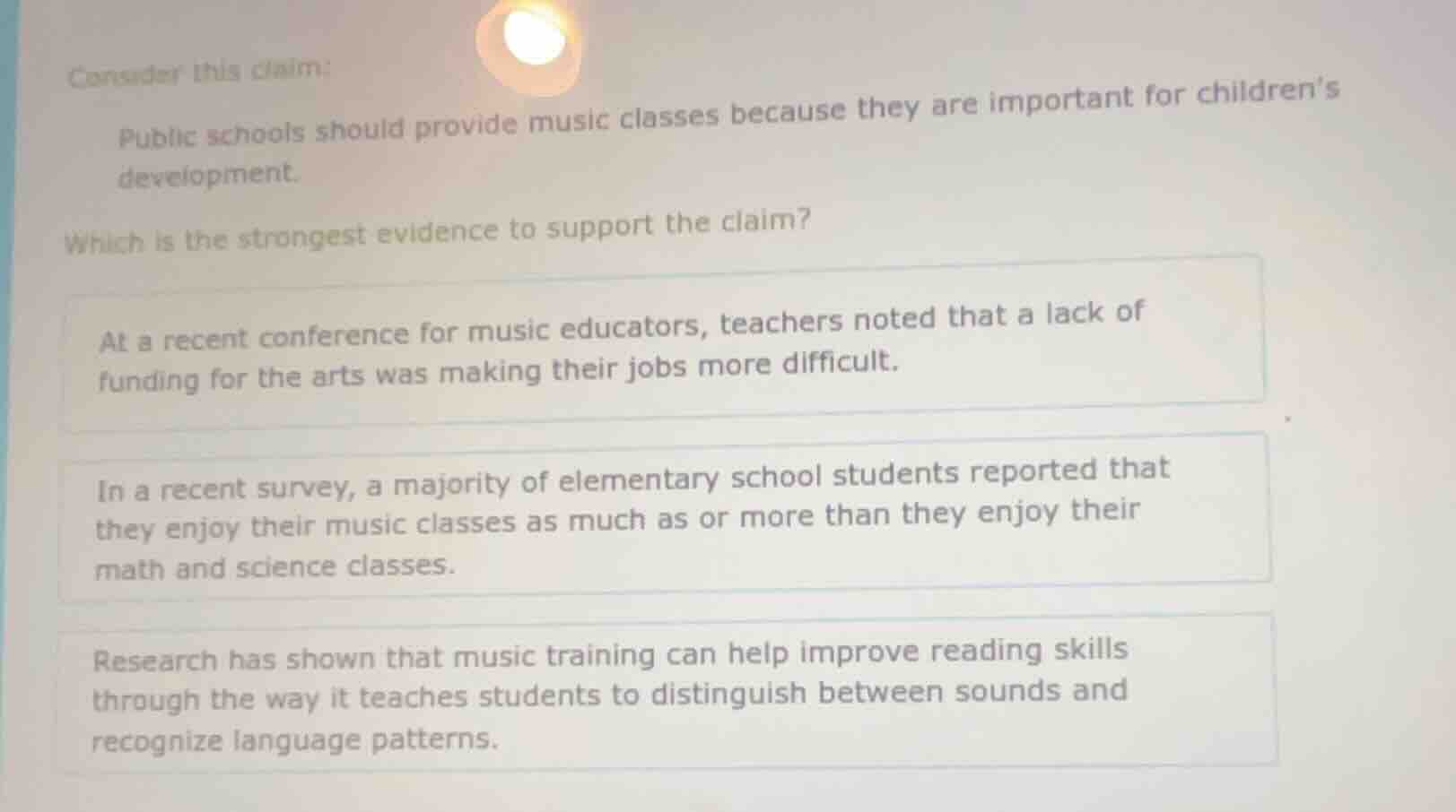 consider this claim: public schools should provide music classes becaus…