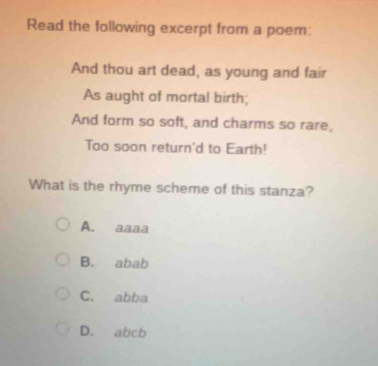 read the following excerpt from a poem: and thou art dead, as young and…