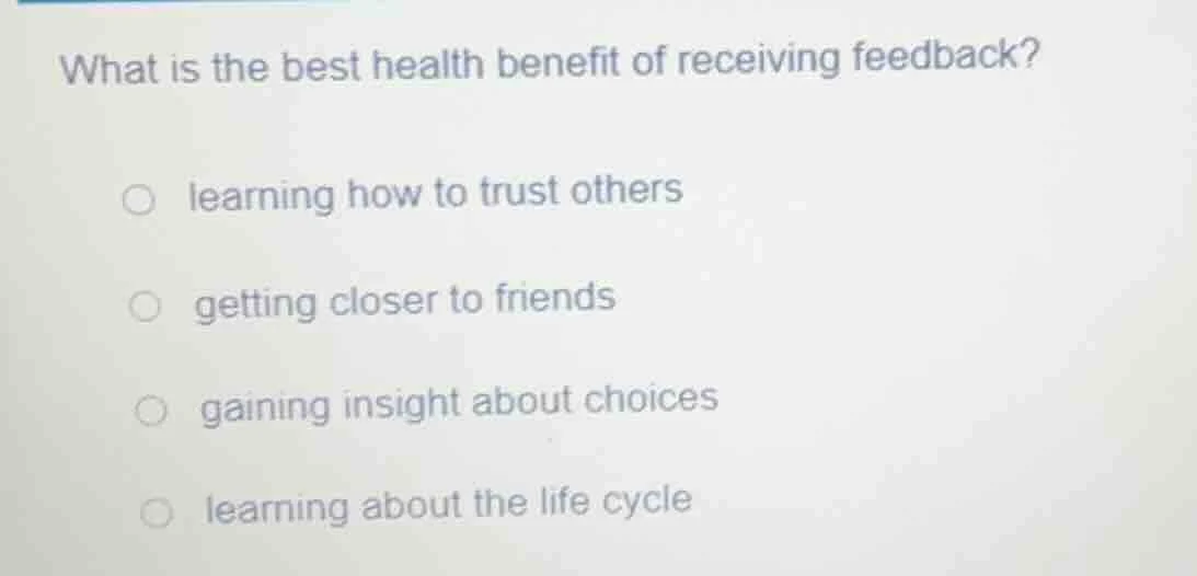 what is the best health benefit of receiving feedback? learning how to …
