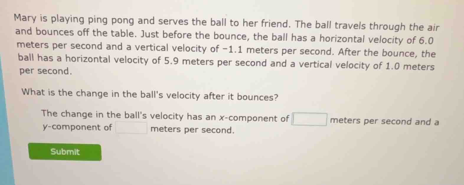 mary is playing ping pong and serves the ball to her friend. the ball t…