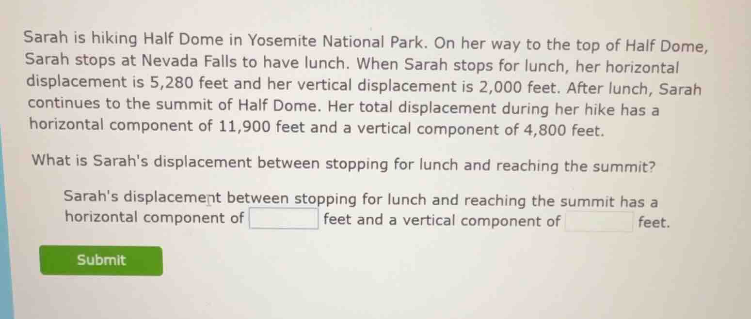 sarah is hiking half dome in yosemite national park. on her way to the …