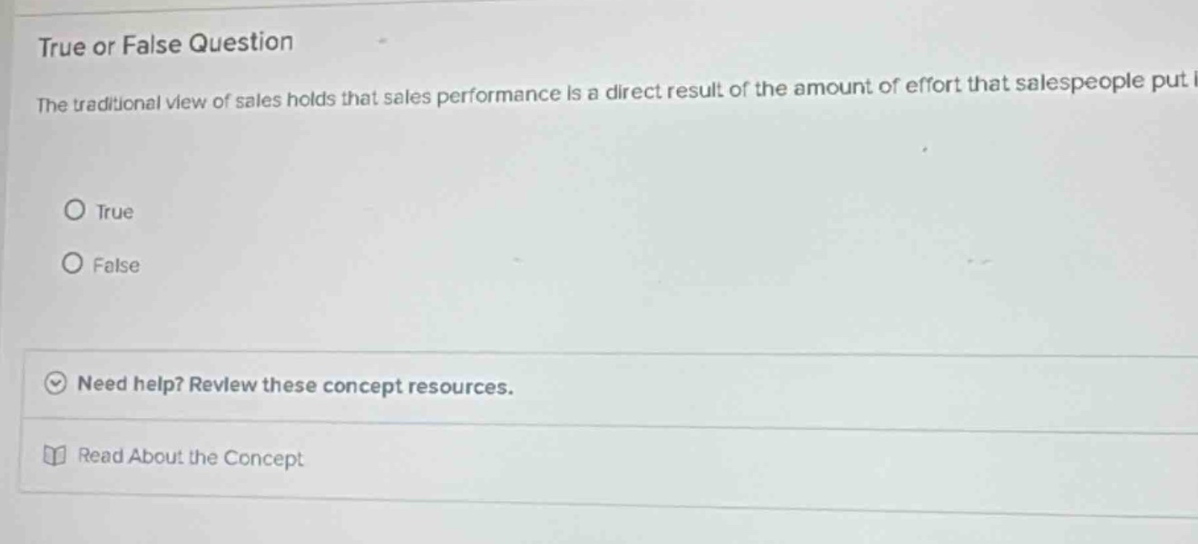 true or false question the traditional view of sales holds that sales p…