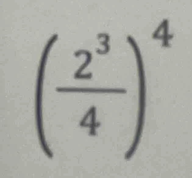 $\\left(\\frac{2^{3}}{4}\ ight)^{4}$