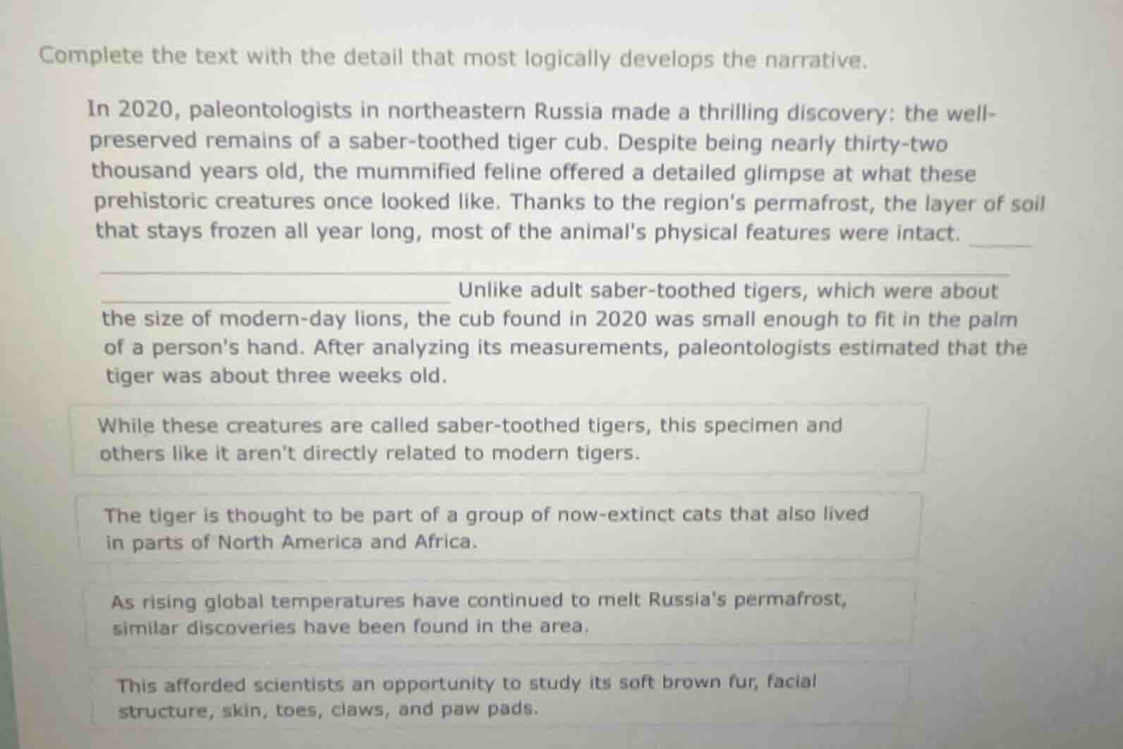 complete the text with the detail that most logically develops the narr…