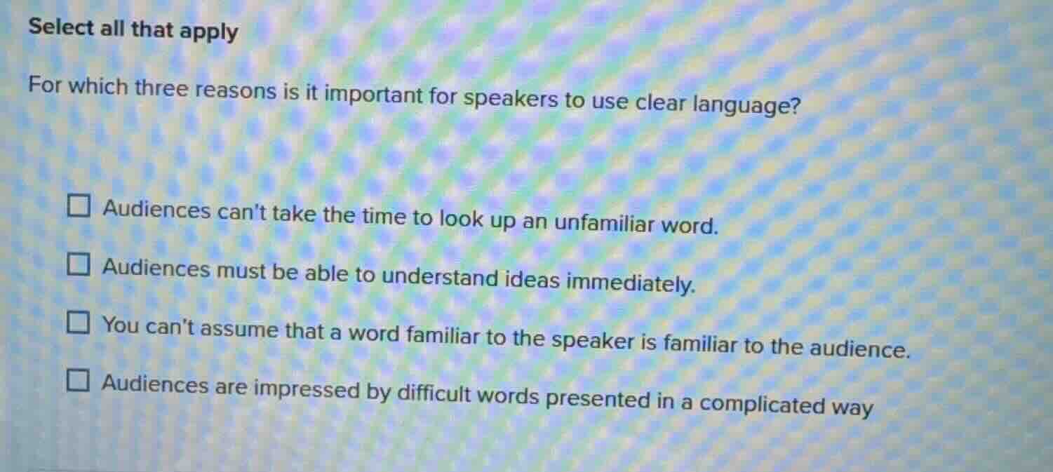 select all that apply for which three reasons is it important for speak…