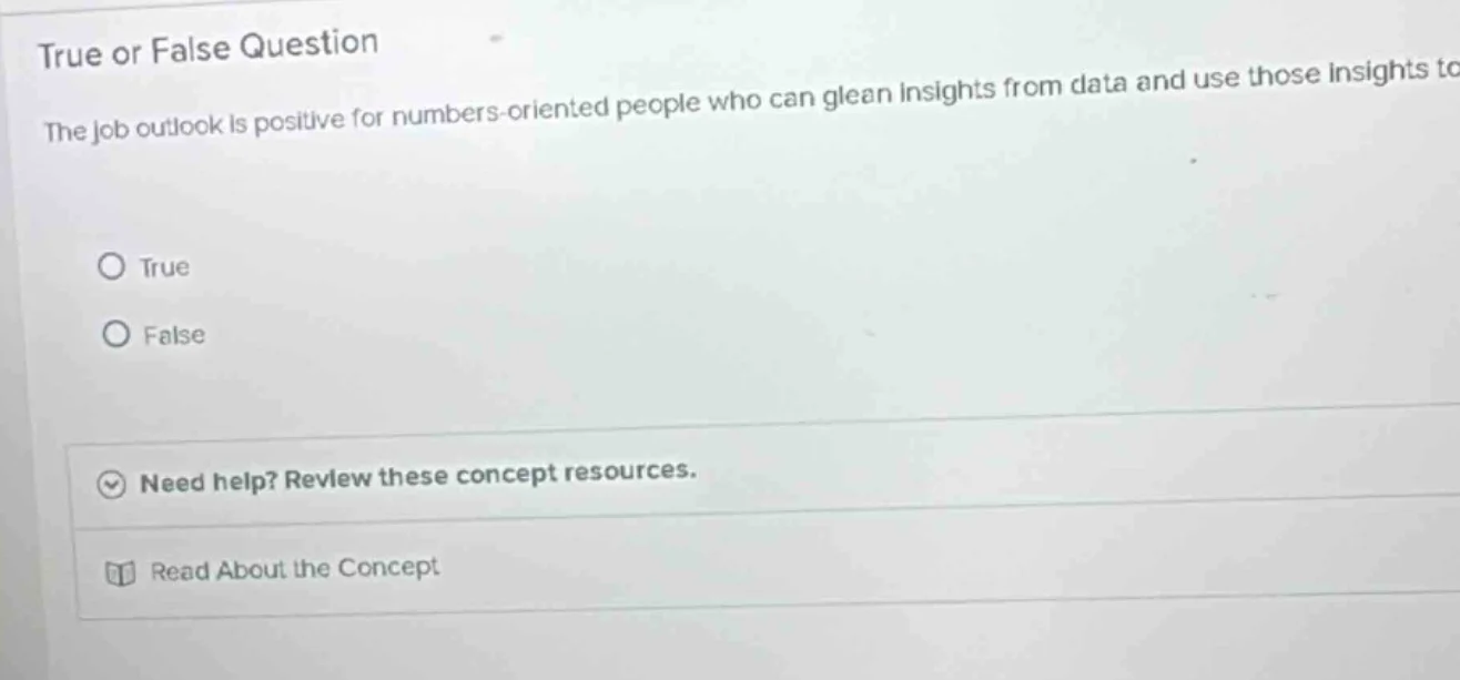 true or false question the job outlook is positive for numbers-oriented…