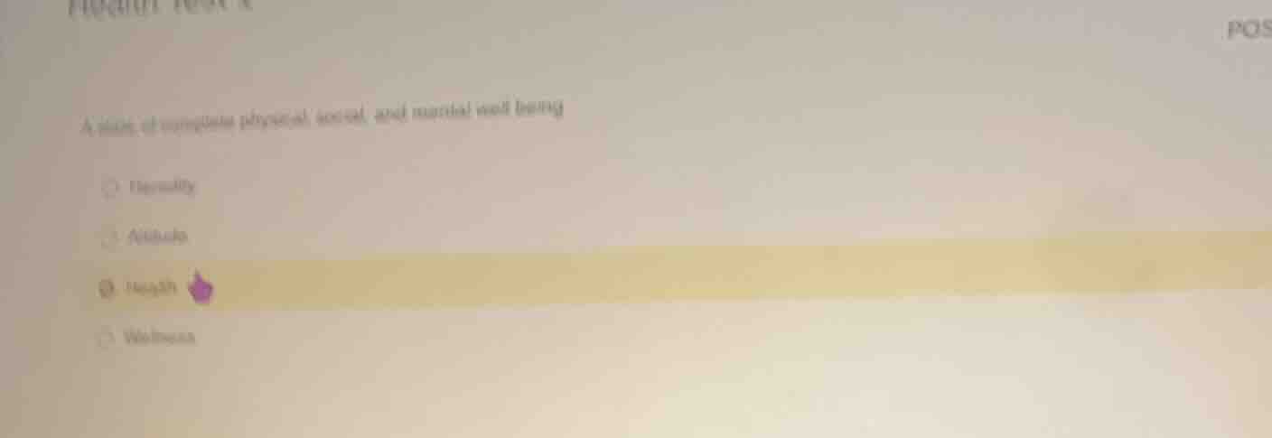 a state of complete physical, social, and mental well-being personality…