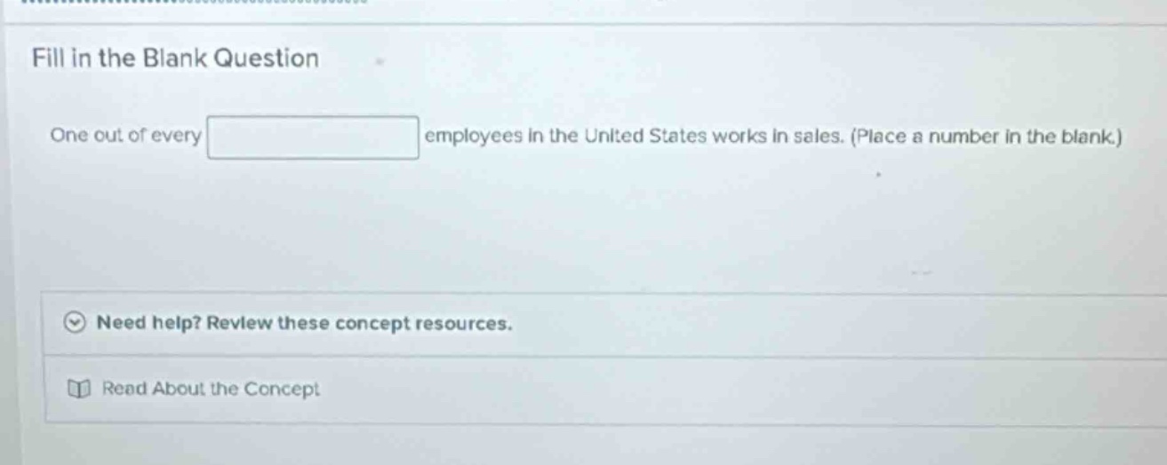 fill in the blank question one out of every ______ employees in the uni…