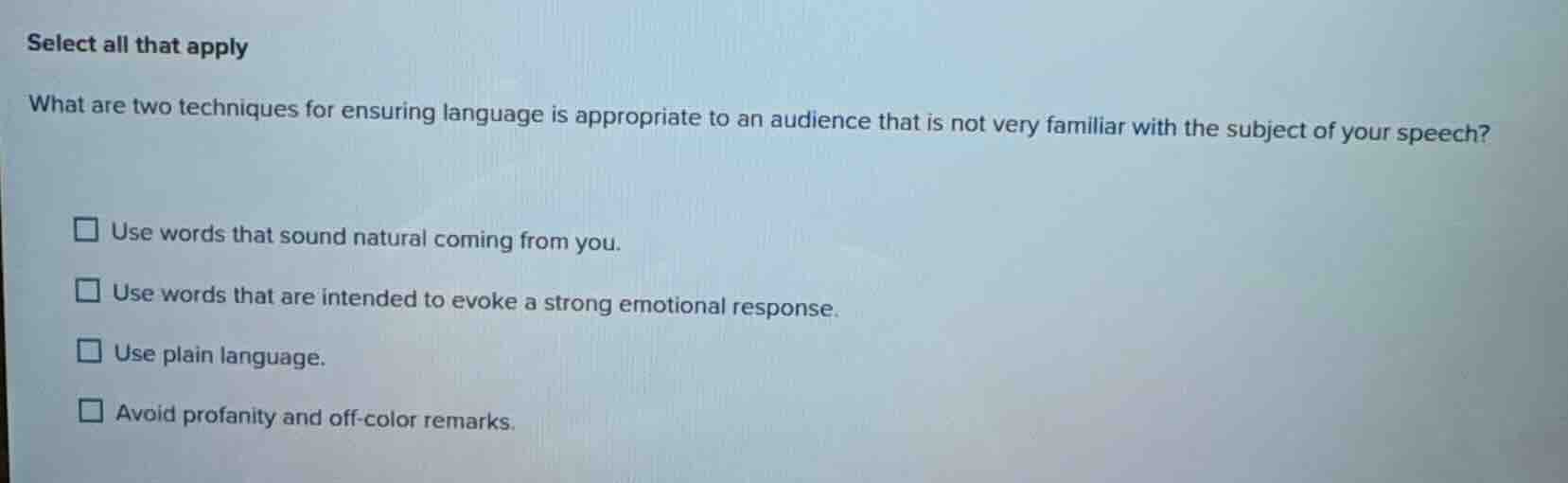 select all that apply what are two techniques for ensuring language is …