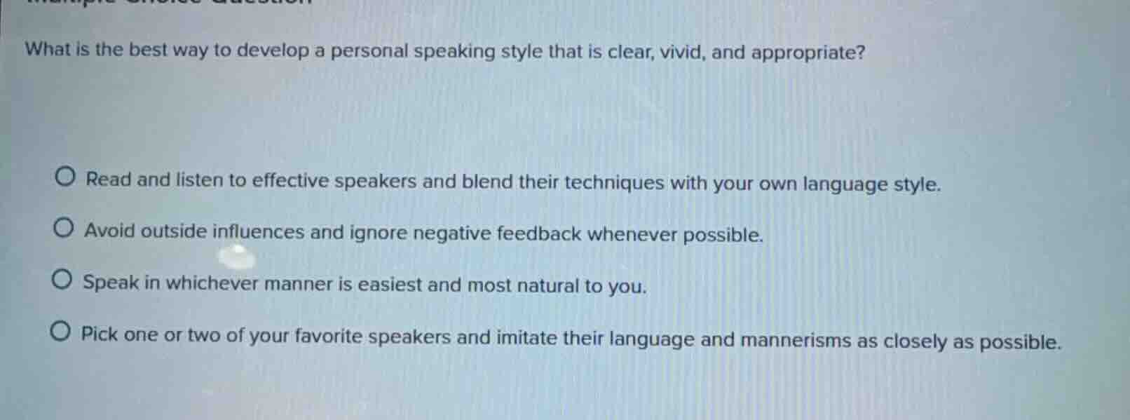what is the best way to develop a personal speaking style that is clear…