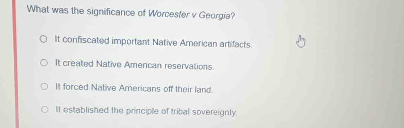 what was the significance of worcester v georgia? it confiscated import…