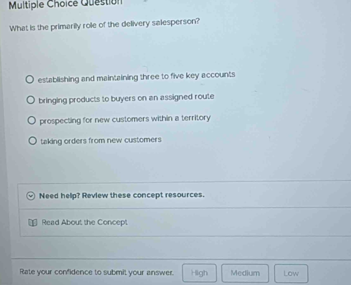 multiple choice question what is the primarily role of the delivery sal…