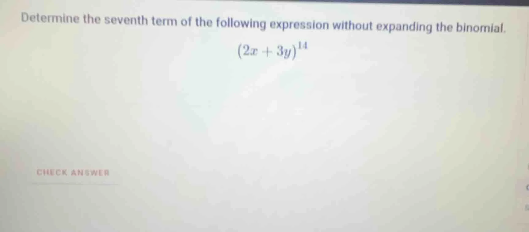 determine the seventh term of the following expression without expandin…