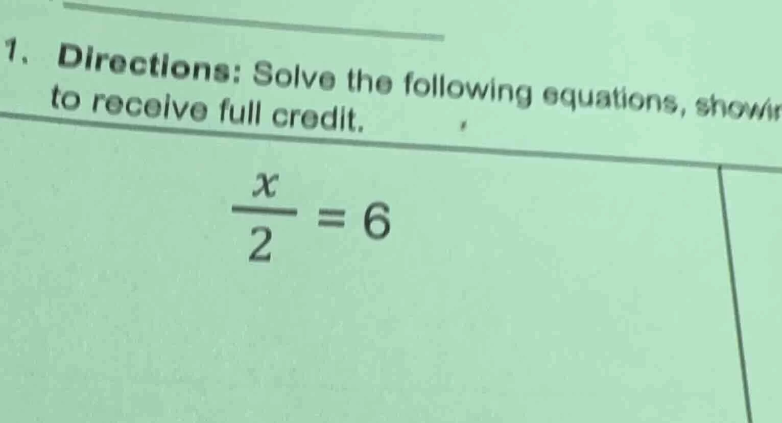 1. directions: solve the following equations, showing work to receive f…