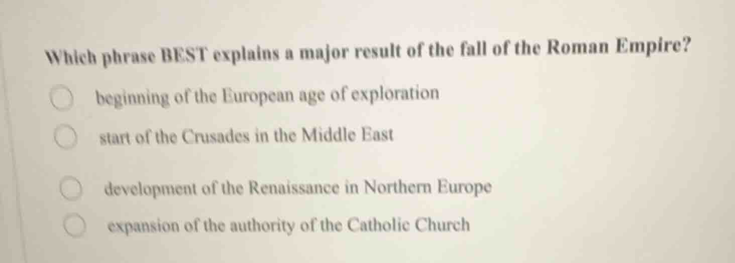which phrase best explains a major result of the fall of the roman empi…