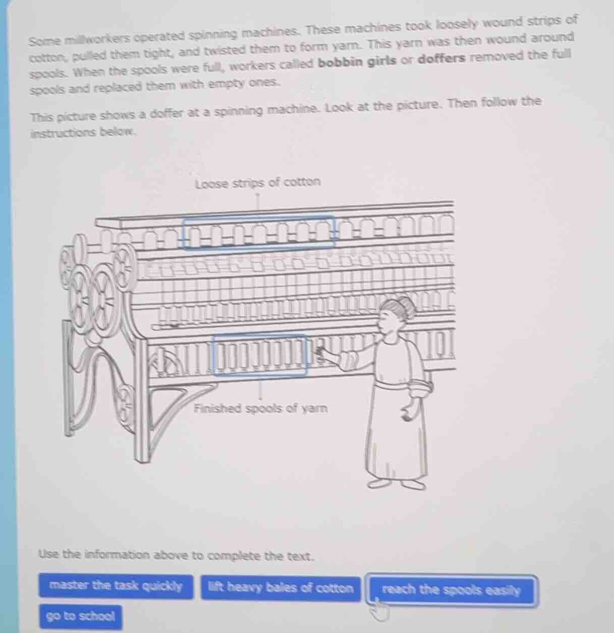 some millworkers operated spinning machines. these machines took loosel…