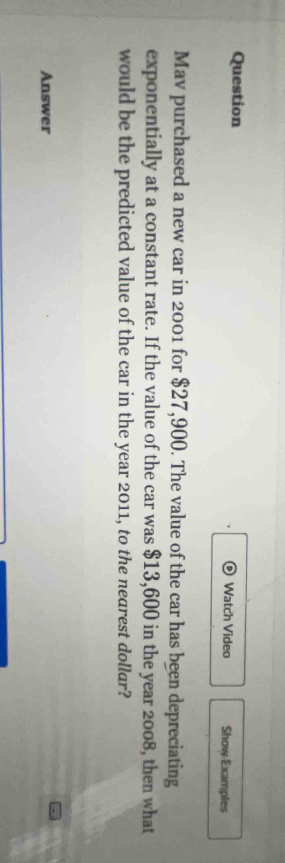 question mav purchased a new car in 2001 for $27,900. the value of the …