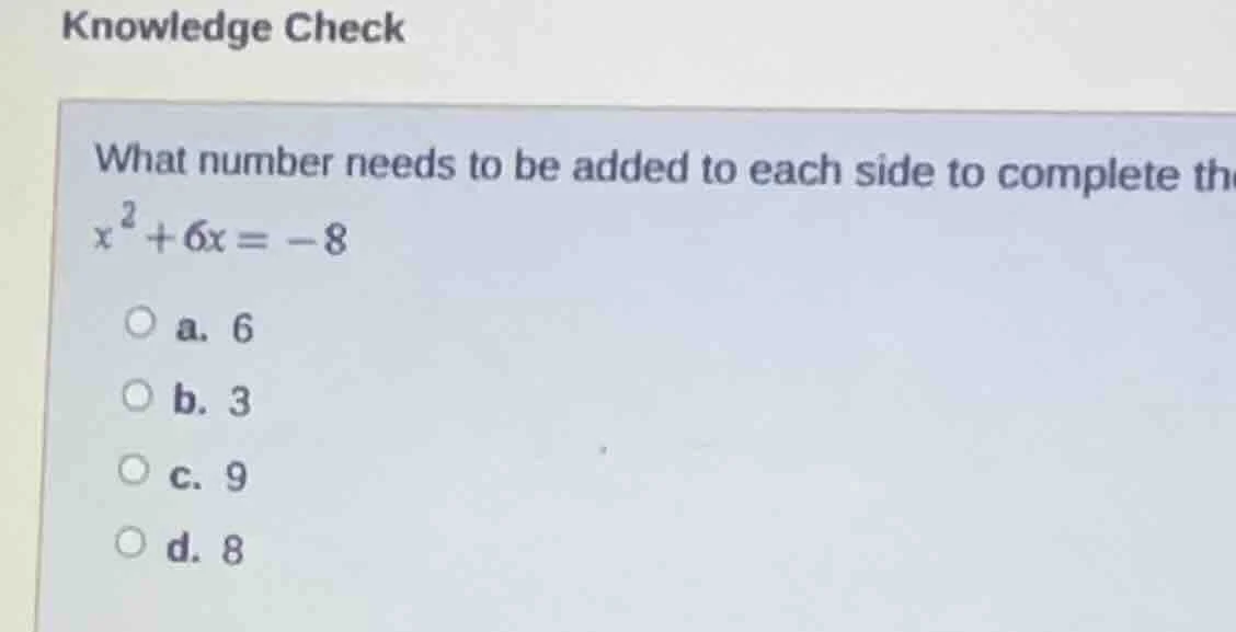 knowledge check what number needs to be added to each side to complete …