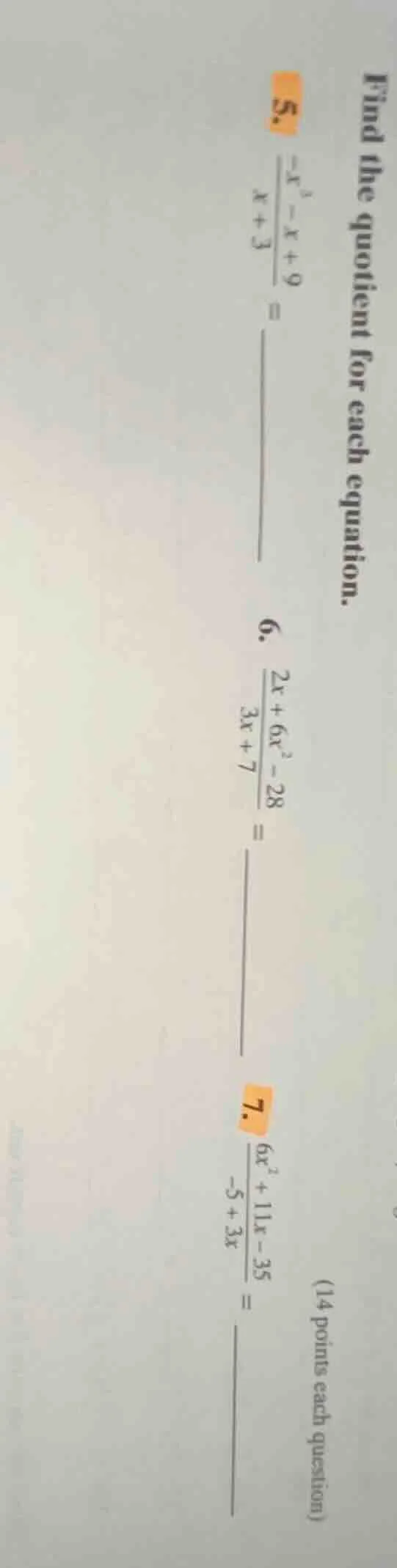 find the quotient for each equation. (14 points each question) 5. $\fra…