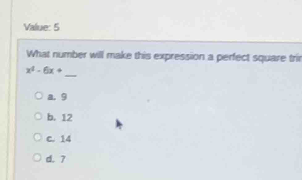 value: 5 what number will make this expression a perfect square trinomi…