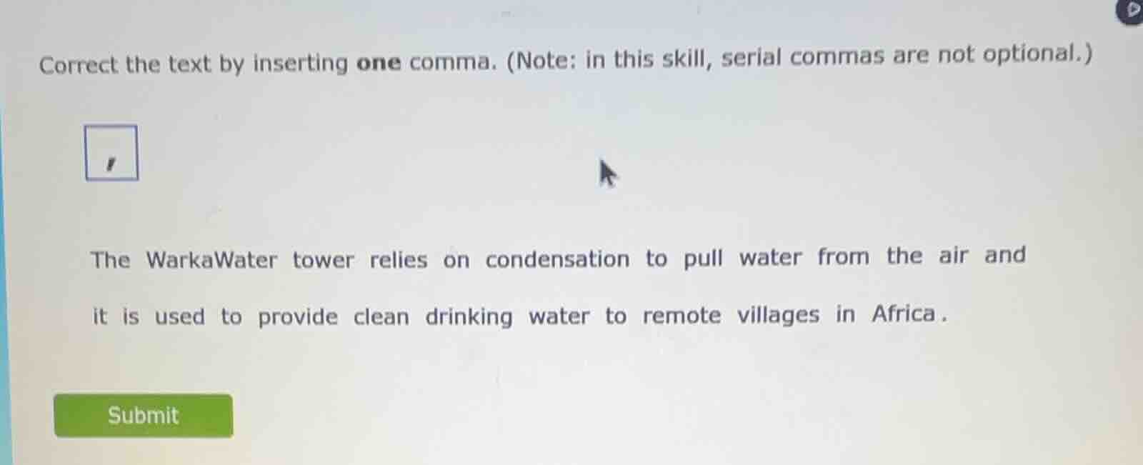 correct the text by inserting one comma. (note: in this skill, serial c…