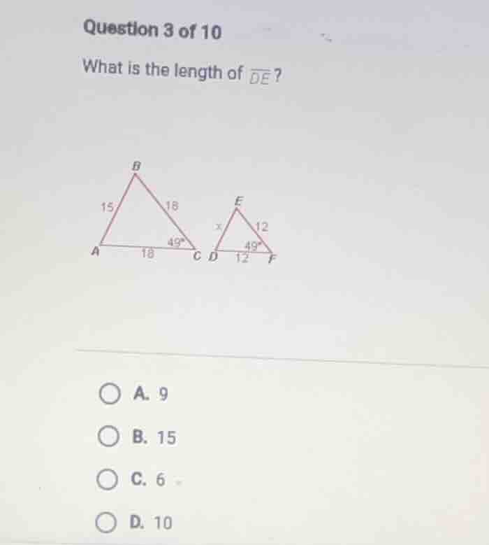 question 3 of 10 what is the length of $overline{de}$? a. 9 b. 15 c. 6 …
