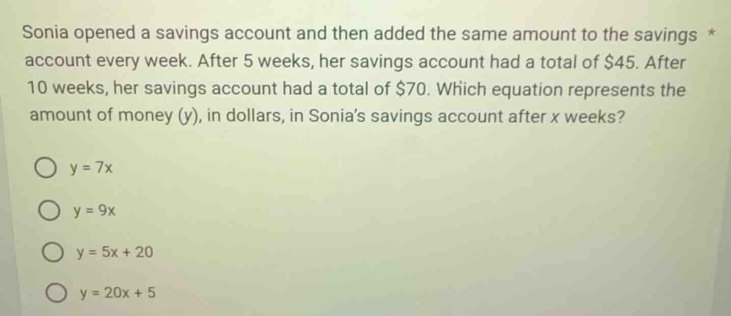sonia opened a savings account and then added the same amount to the sa…