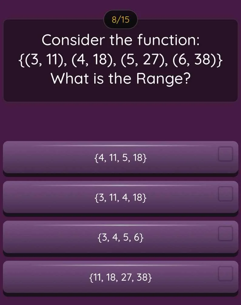 8/15 consider the function: {(3, 11), (4, 18), (5, 27), (6, 38)} what i…