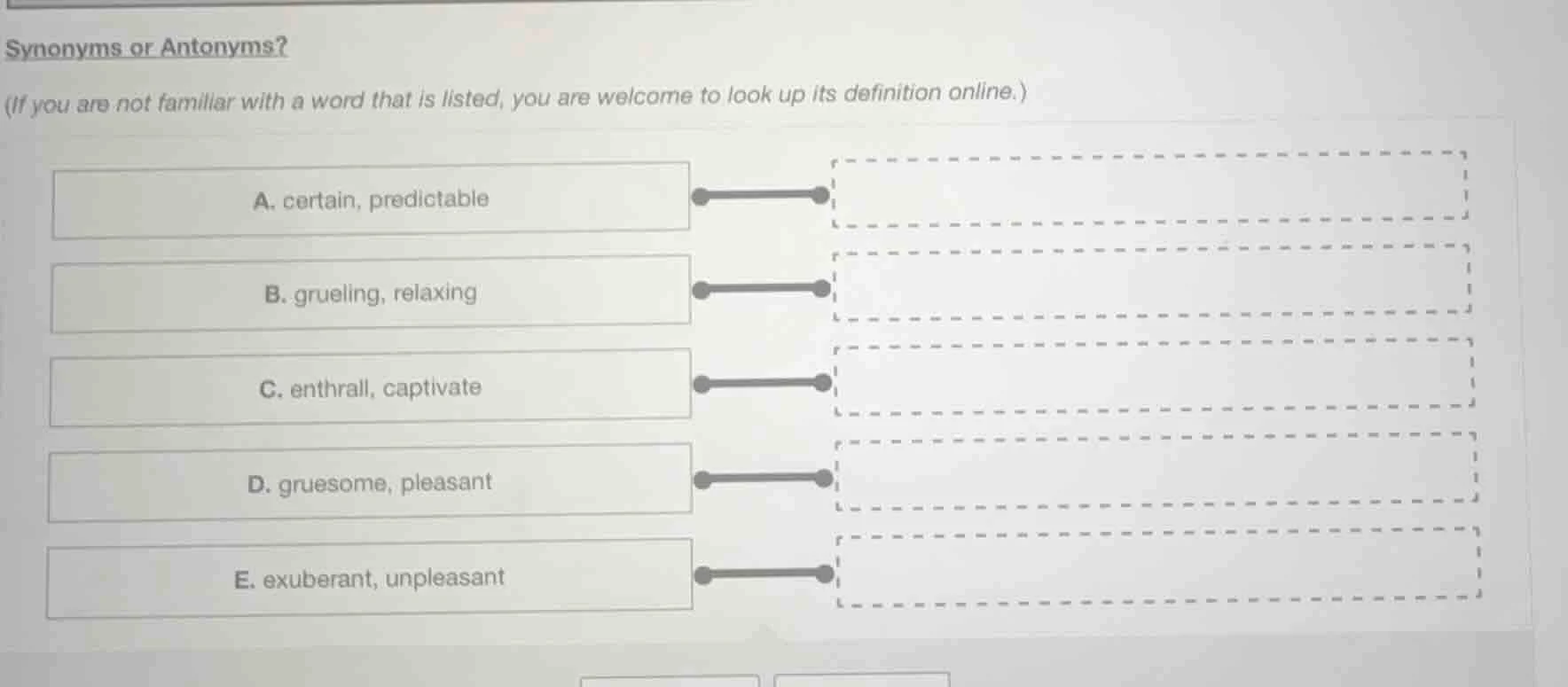 synonyms or antonyms? (if you are not familiar with a word that is list…
