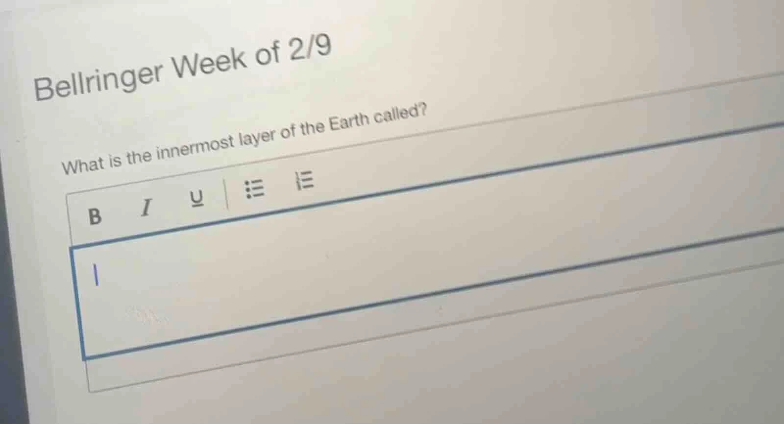 bellringer week of 2/9 what is the innermost layer of the earth called?