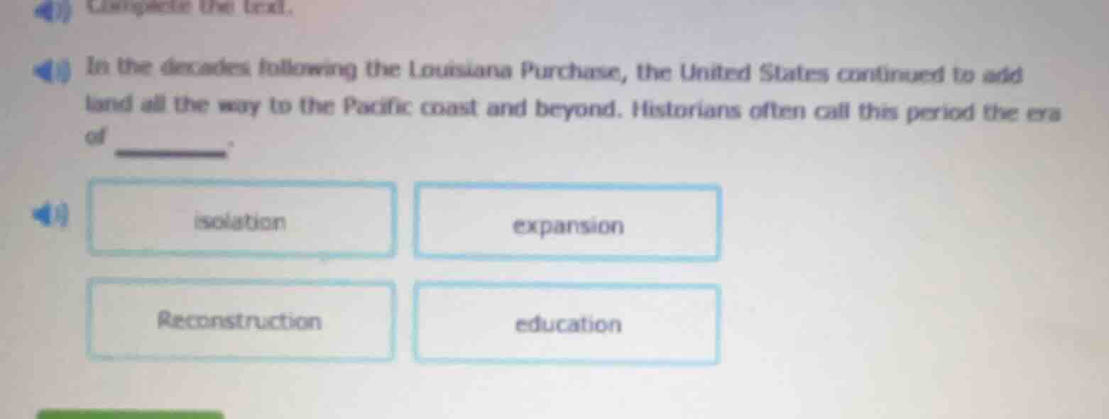 complete the text. in the decades following the louisiana purchase, the…