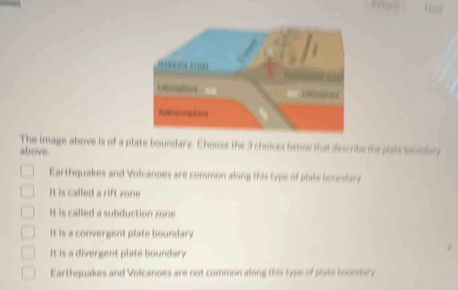 the image above is of a plate boundary. choose the 3 choices below that…