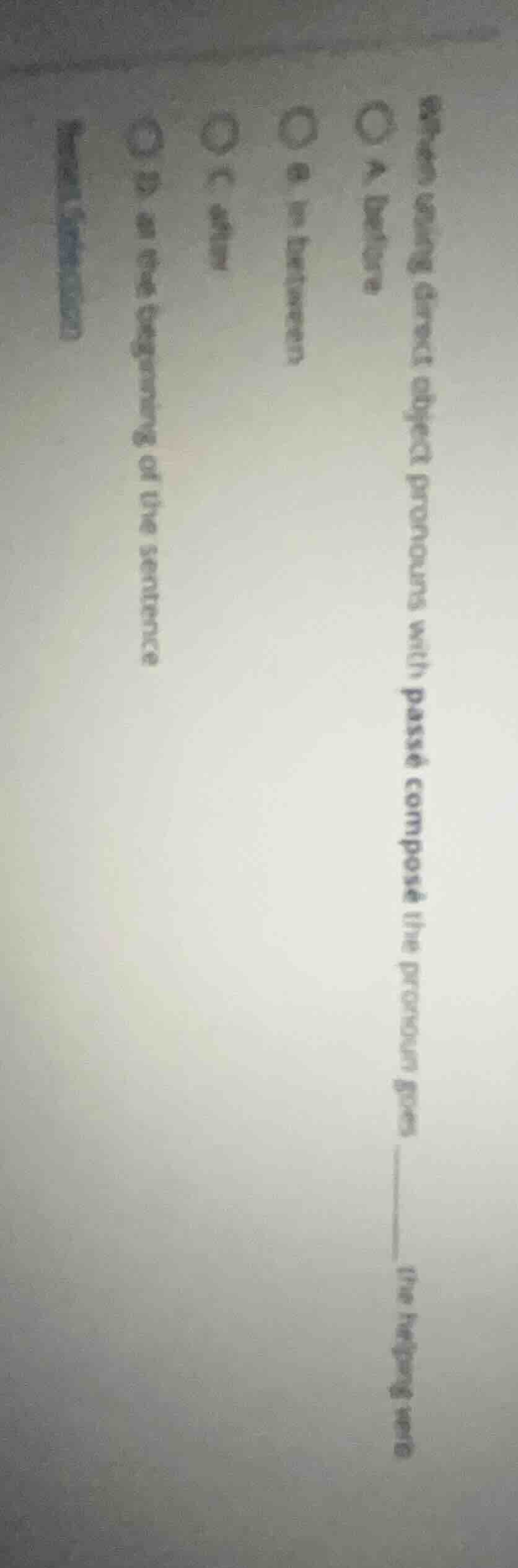 when using direct object pronouns with passé composé the pronoun goes _…