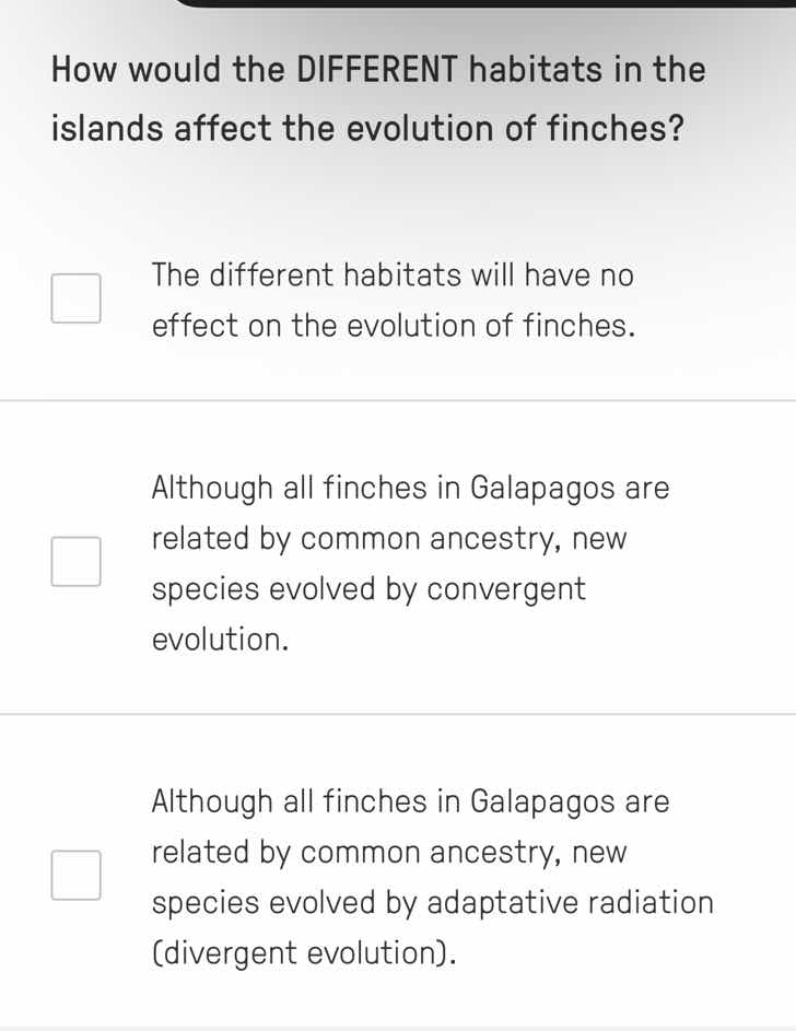 how would the different habitats in the islands affect the evolution of…