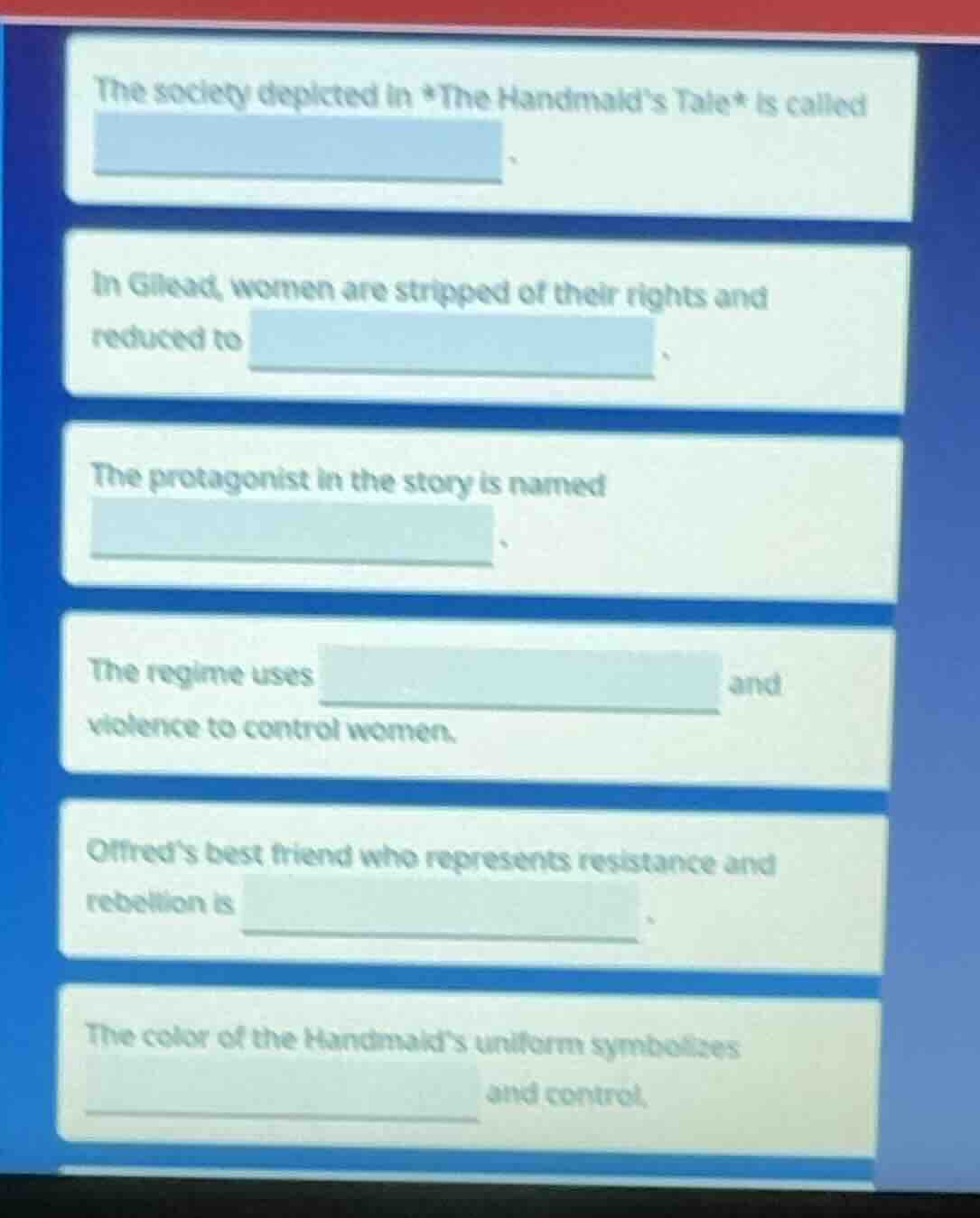 the society depicted in *the handmaids tale* is called ______.in gilead…