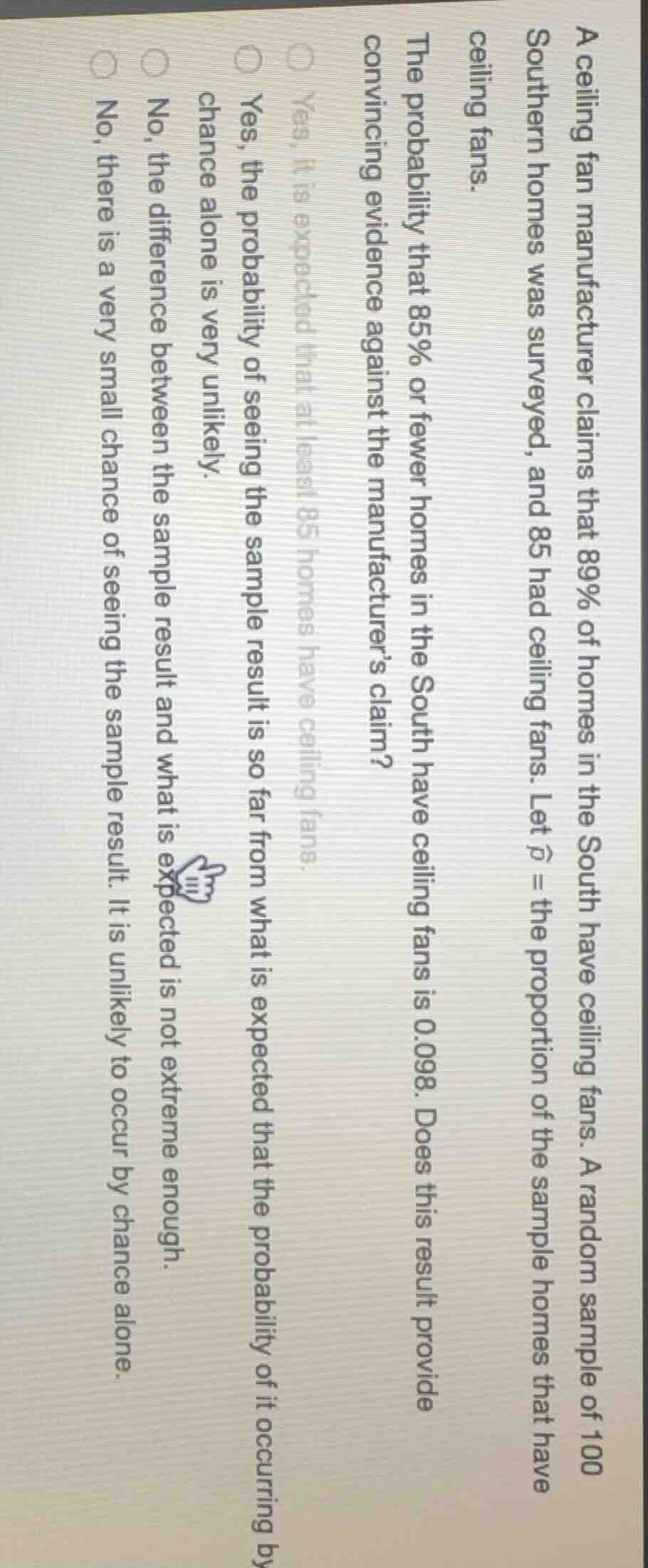 a ceiling fan manufacturer claims that 89% of homes in the south have c…