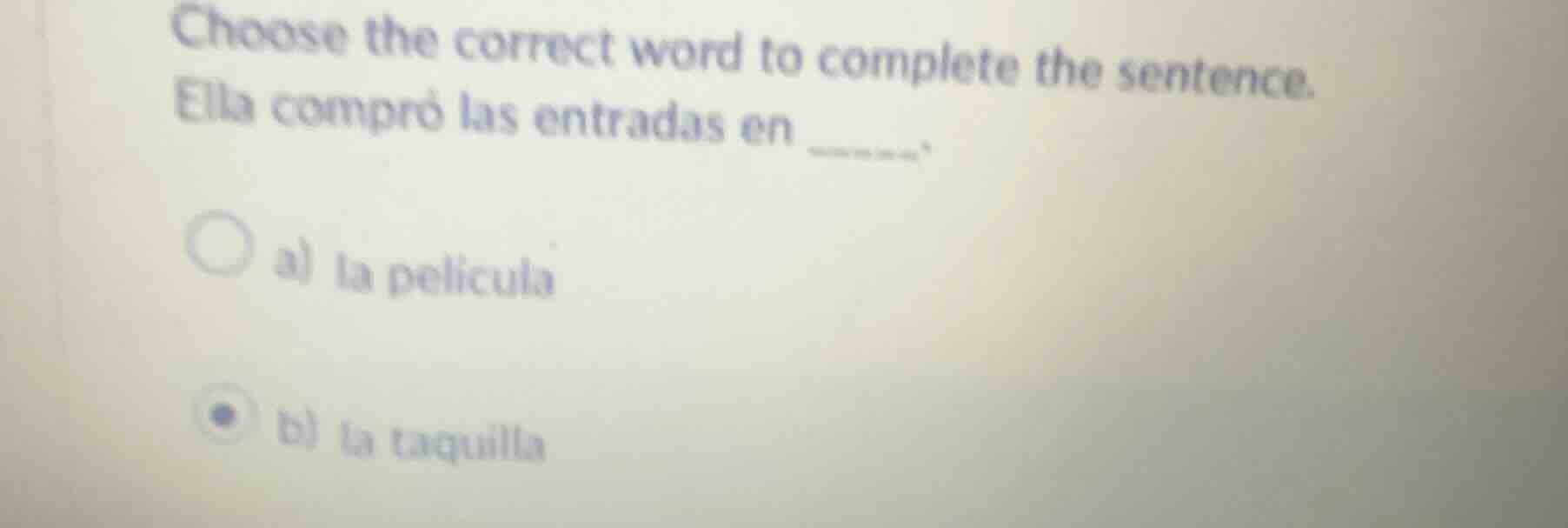 choose the correct word to complete the sentence. ella compró las entra…