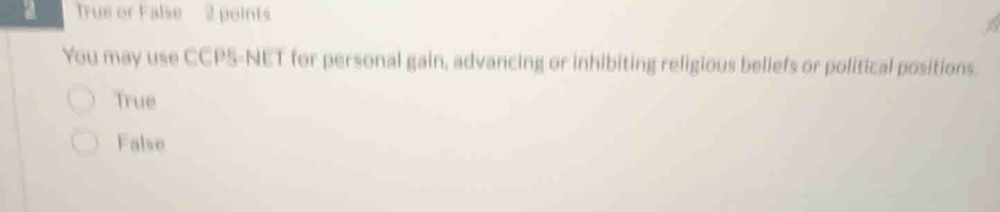 2 true or false 2 points you may use ccps-net for personal gain, advanc…