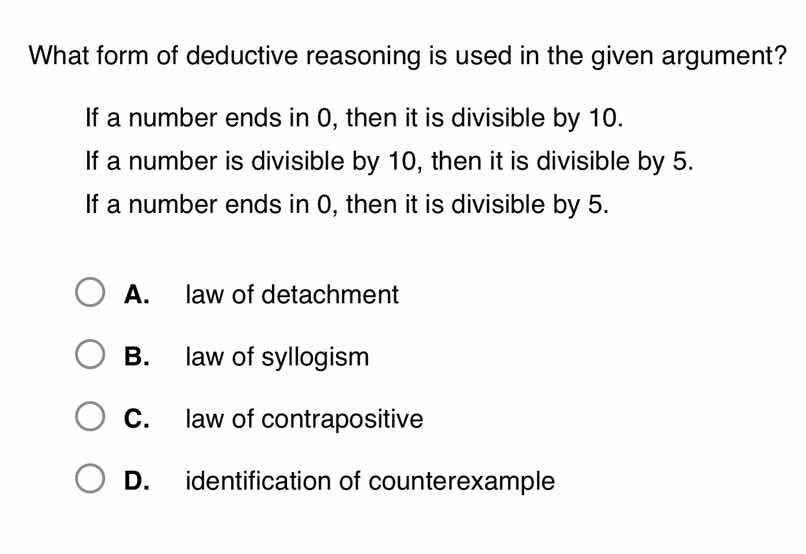 what form of deductive reasoning is used in the given argument? if a nu…
