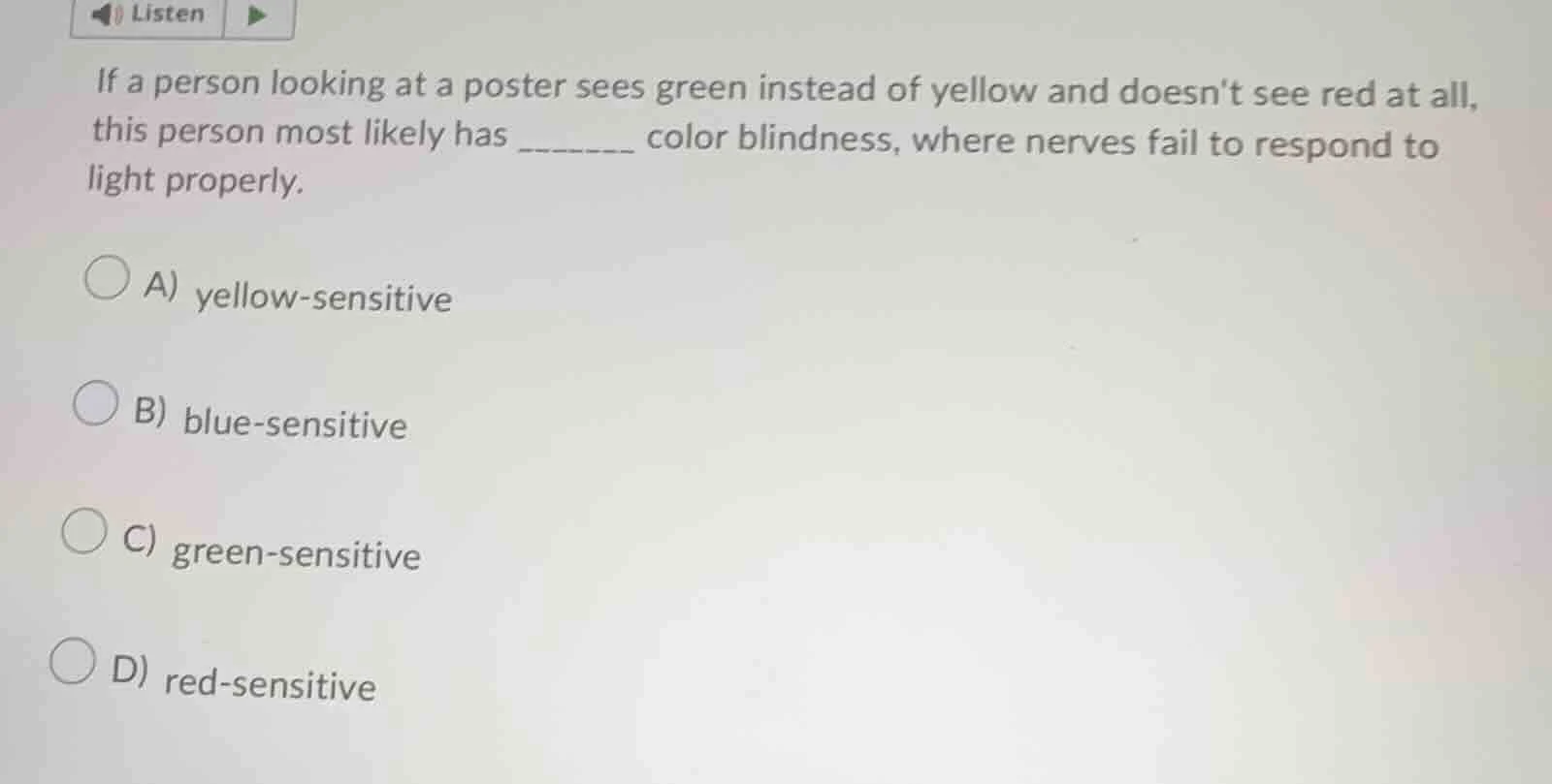 listen if a person looking at a poster sees green instead of yellow and…