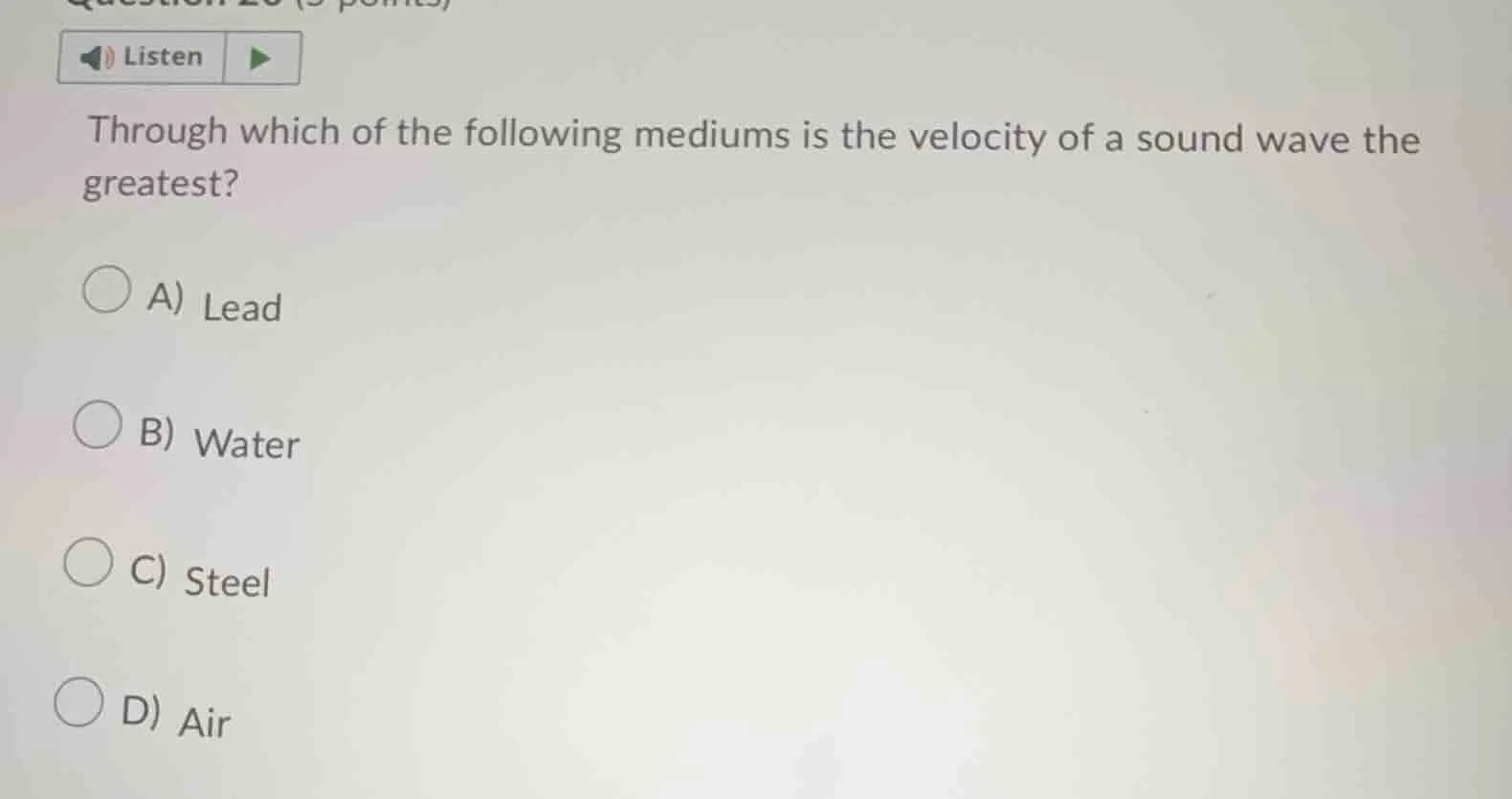 listen through which of the following mediums is the velocity of a soun…