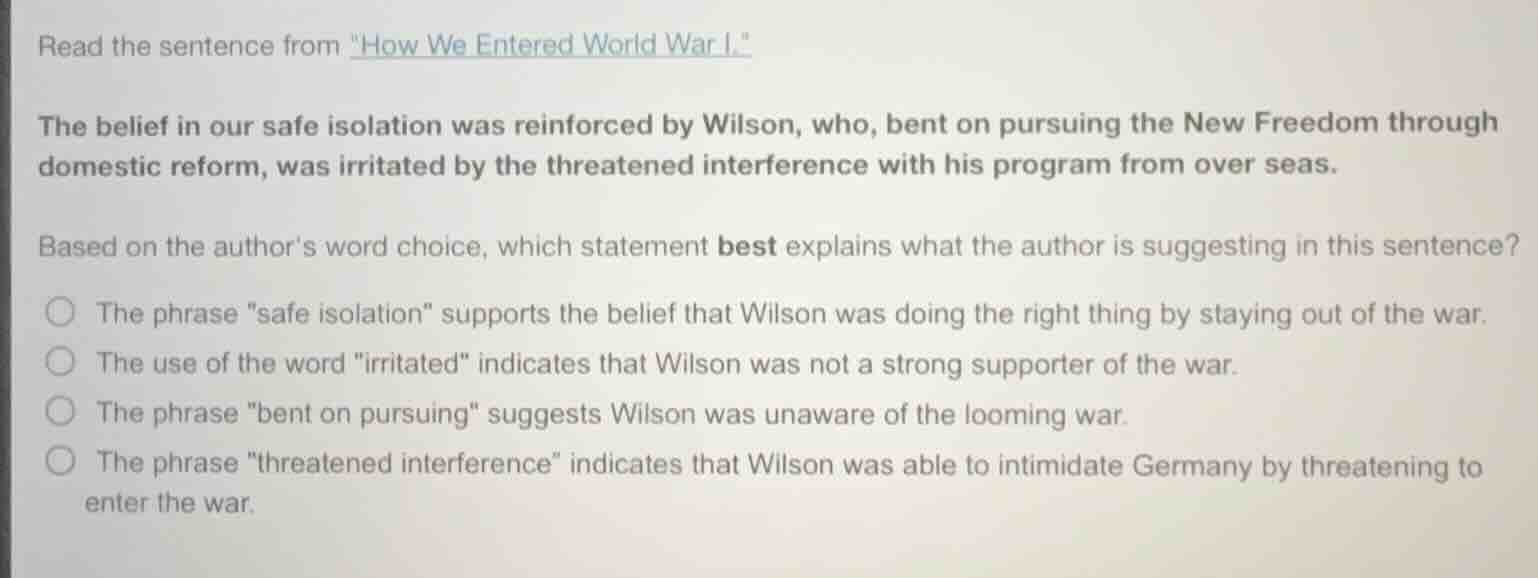 read the sentence from \how we entered world war i.\the belief in our s…