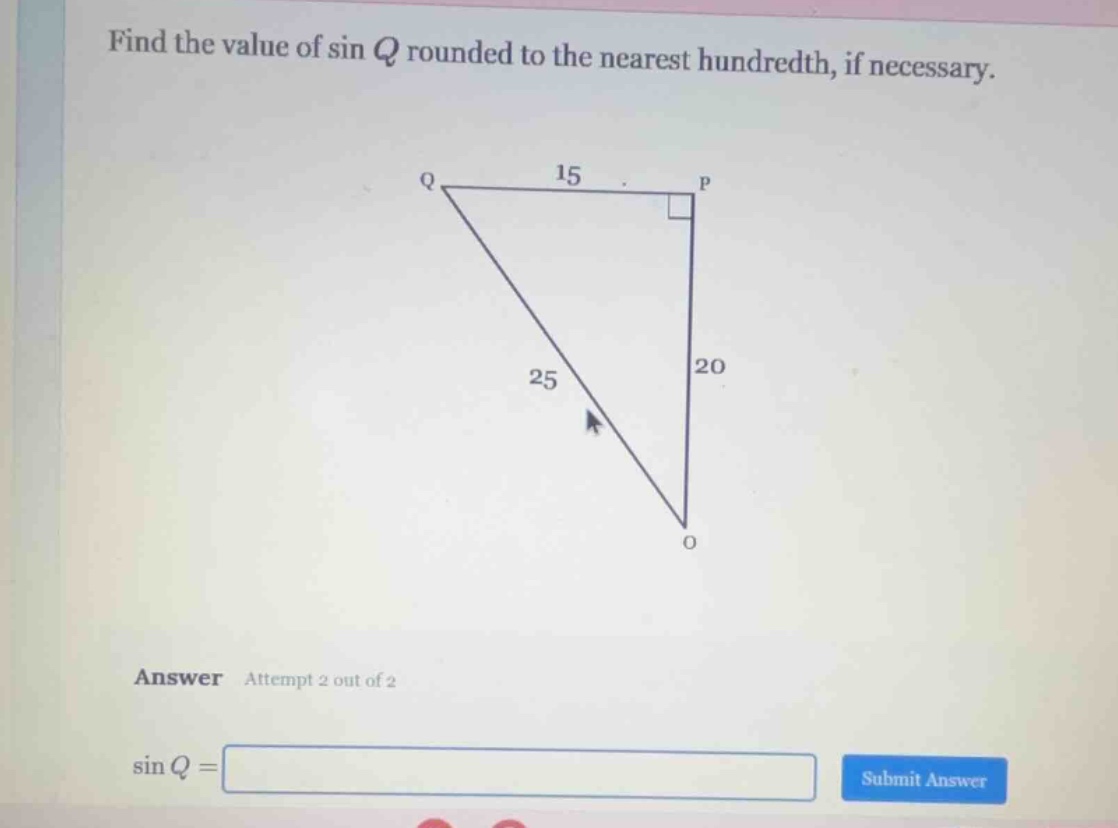 find the value of sin $q$ rounded to the nearest hundredth, if necessar…