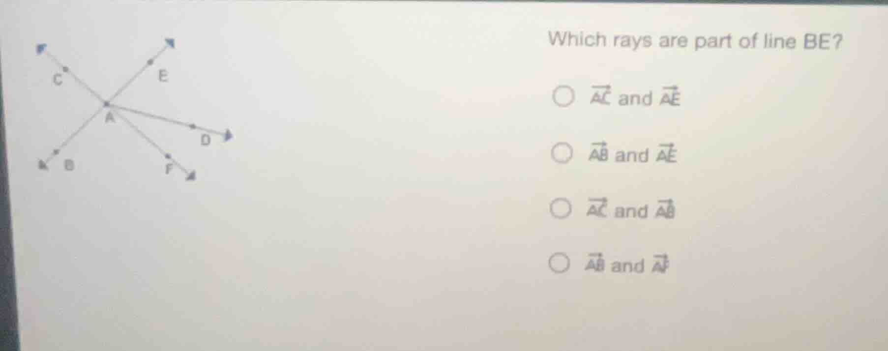 which rays are part of line be?○ $overrightarrow{ac}$ and $overrightarr…