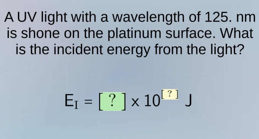 a uv light with a wavelength of 125. nm is shone on the platinum surfac…