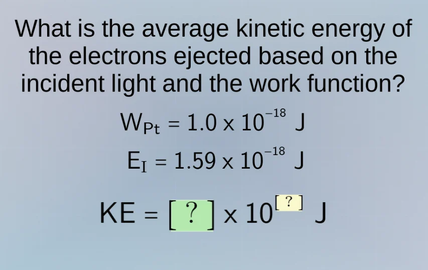 what is the average kinetic energy of the electrons ejected based on th…