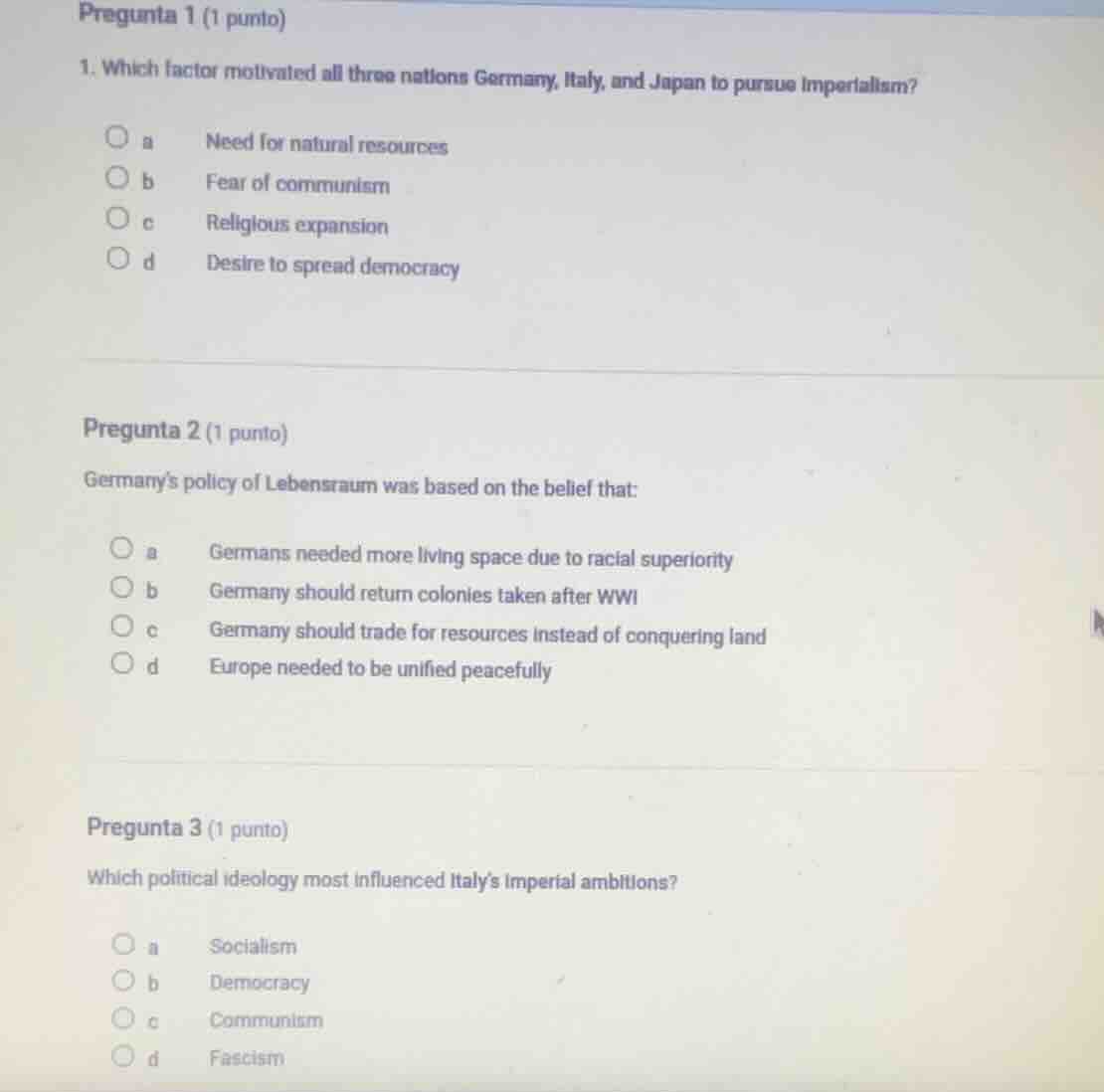 pregunta 1 (1 punto) 1. which factor motivated all three nations german…