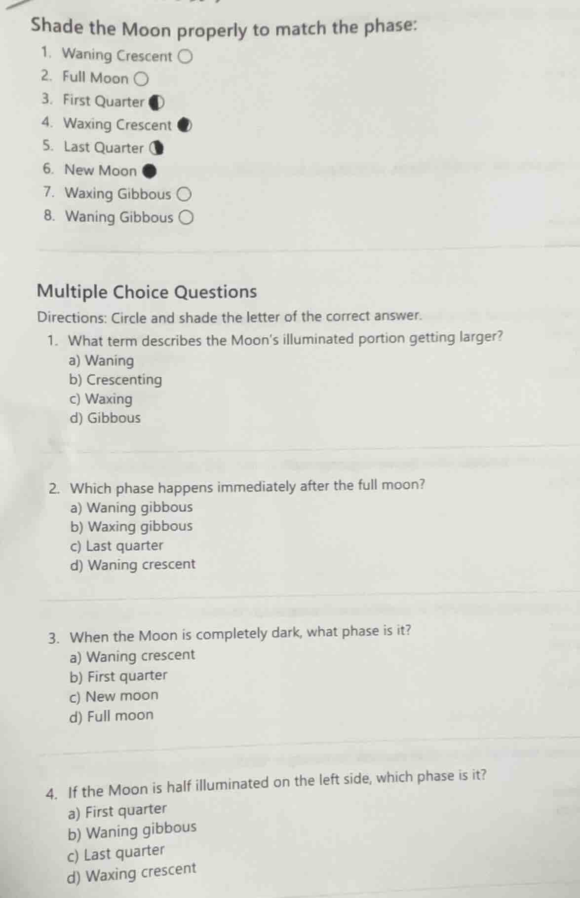 shade the moon properly to match the phase: 1. waning crescent ○ 2. ful…